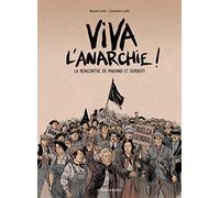 Viva l'anarchie ! Vol.1: La rencontre de Makhno et Durruti