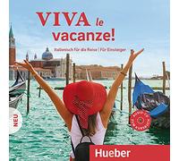 Viva le vacanze! Neu. Audio-CD: Italienisch für die Reise - Für Einsteiger