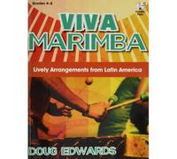 Viva Marimba: Lively Arrangements From Latin America [With Cd (Audio)]