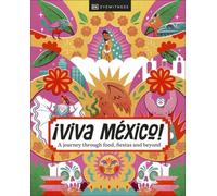 ¡Viva Mexico by Dk Eyewitness [Hardback] NEUF