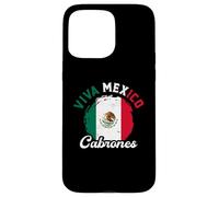 Viva Mexico Cabrones | Drapeau Mexicain | Fier Mexicain Coque pour iPhone 15 Pro Max