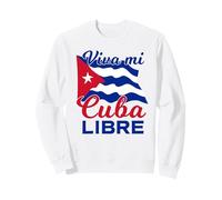 Viva Mi Cuba Libre Drapeau Cubain Patriot Sweatshirt
