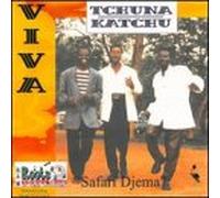 Viva Tchuna Katchu - Safari Djema