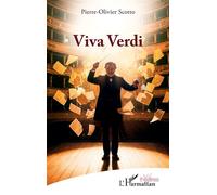 Viva Verdi - Pierre-Olivier Scotto - L'harmattan - broché - Théâtre