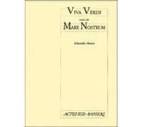 Viva Verdi, suivi de : Mare Nostrum - Edouard Manet - Actes Sud-Papiers - broché - Théâtre