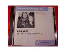 Viva Voce - Get Yr Blood Sucked Out