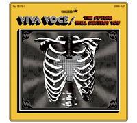 VIVA VOCE - The Future Will Destroy You