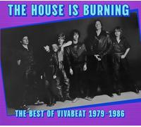 Vivabeat - The House Is Burning; the Best of Vivabeat