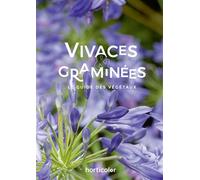 Vivaces & Graminées Le Guide des Végétaux - Collectif - Horticolor Eds - cartonné - Guide