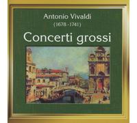 Vivaldi, A. - Concerti Grossi