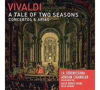 Vivaldi : a Tale of Two Seasons. la Serenissima, Chandler