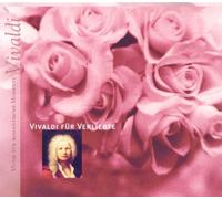 Vivaldi, Antonio - Vivaldi Fuer Verliebte
