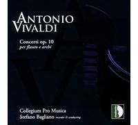 Vivaldi : Concerti op. 10, pour flûte et cordes. Bagliano.