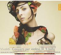 Vivaldi : Concertos pour violon III 'Il Ballo'