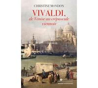 Vivaldi, de Venise au crépuscule viennois