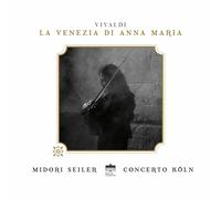 VIVALDI: LA VENEZIA DI ANNA MARIA - CONCERTO KÖLN/MIDORI SEILER CD NEUF