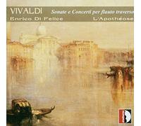 Vivaldi : Les Sonates et Concertos pour flûte traversière. Di Felice.