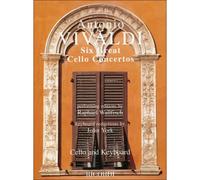 VIVALDI - SIX GREAT CELLO CONCERTOS - VIOLONCELLE ET PIANO