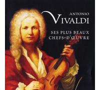 Vivaldi - Vivaldi:Ses Plus Beaux Chefs-d
