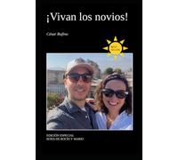 ¡Vivan los novios!: Edición especial boda de Rocío y Mario