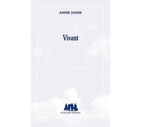 Vivant - Annie Zadek - Solitaires Intempestifs - broché - Théâtre