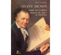 Vivant Denon – Ministre des Arts de Napoléon – Actes Sud