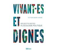 Vivant·es et dignes - Victoria Berni-André - Hors D'atteinte - broché - Essai