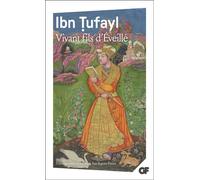 Vivant fils d'Éveillé Ou Les secrets de la sagesse orientale - Muhammad ibn Abd al-Malik Ibn Tufayl - Flammarion - Poche - Essai