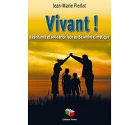 Vivant ! Résistance et solidarité face au désordre mondial