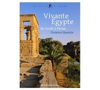 Vivante Egypte - De Gizeh À Philae