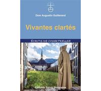 Vivantes clartés - Augustin Guillerand - Sainte-Madeleine - relié - Essai