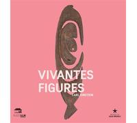 Vivantes figures - Carl Einstein - Rue D'ulm Eds - broché - Essai