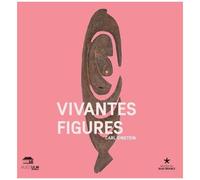 Vivantes Figures - Textes Esthétiques