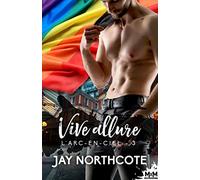 Vive allure: L'Arc-en-Ciel, T3