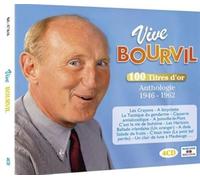 Vive Bourvil-100 Titres d'or Anthologie 1949/1962