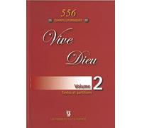 Vive Dieu Volume 2 - 556 Chants Liturgiques