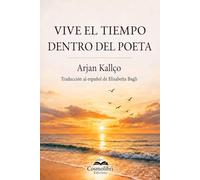 Vive el tiempo dentro del poeta