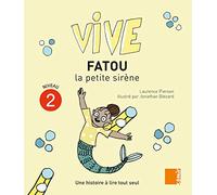Vive Fatou la petite sirène : Une histoire à lire tout seul, Niveau 2