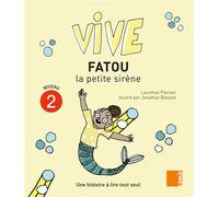 Vive - Fatou la petite sirène Une histoire à lire tout seul, Niveau 2 - Laurence Pierson - Samir Jeunesse - broché - Roman cadet