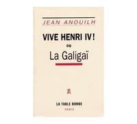 Vivre Henri IV ou la Galigaï