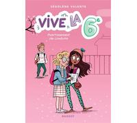 Vive la 6e ! Avertissement de conduite - Ségolène Valente - Rageot - Poche - Roman junior dès 9 ans