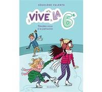 Vive La 6e ! Tome 2 - Rendez-Vous À La Patinoire