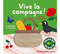 Vive la campagne ! – Mes petits imagiers sonores Touche & Ecoute – Dès 1 an – Gallimard