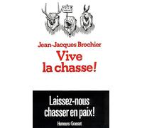 Vive la chasse !