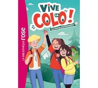 Vive la colo !, Tome 01 - La course d'orientation
