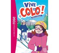 Vive la colo !, Tome 02 - Tous en piste ! - Hachette Livre - Bb Rose Verte - Poche - Roman junior