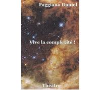 Vive la complexité !