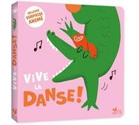 Vive la danse ! Livre surprise animé