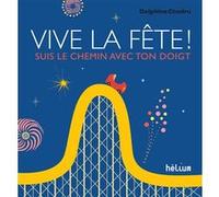 Vive la fête ! Delphine Chedru (Auteur)