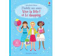 Fiona Watt – Vive la fête ! et Le shopping : J'habille mes amies – Plus de 700 autocollants – Broché
